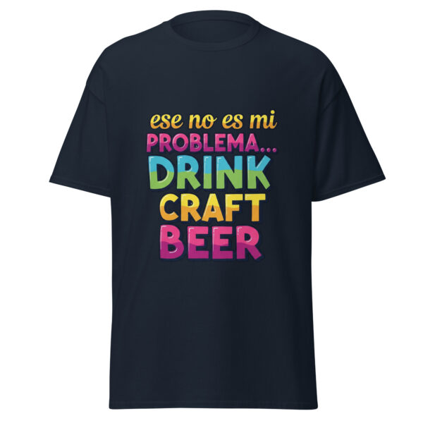 Camiseta clásica unisex cerveza 119 - Imagen 5