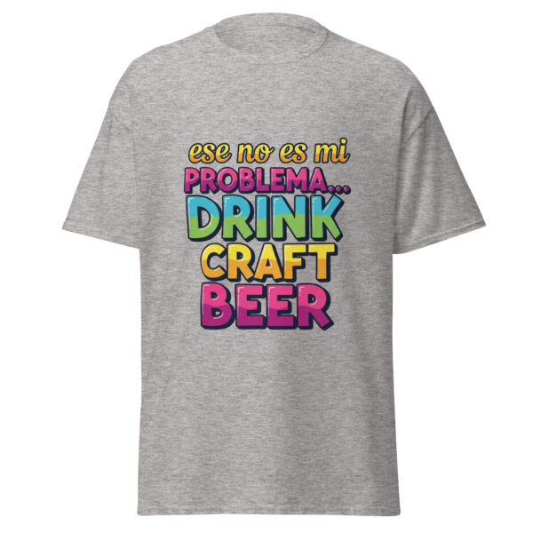 Camiseta clásica unisex cerveza 119 - Imagen 13