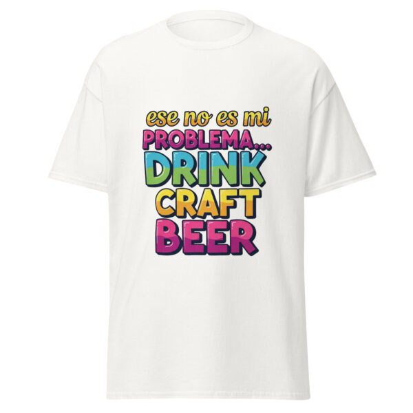 Camiseta clásica unisex cerveza 119 - Imagen 17
